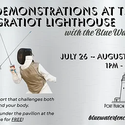 Fencing Demonstrations at the Fort Gratiot Lighthouse