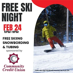 Free Skiing, Snowboarding & tubing sponsored by Community Credit Union