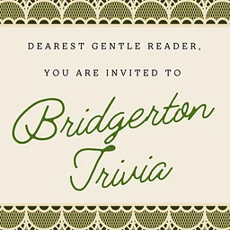 Bridgerton Trivia