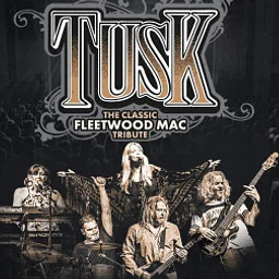 TUSK: The Ultimate Fleetwood Mac Tribute