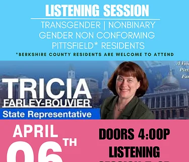 Listening Session with State Representative Tricia Farley Bouvier for Trans and Non Binary residents