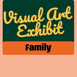 Call For Entry: Family