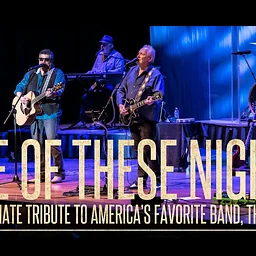 One of these Nights: The Ultimate Tribute to the Eagles