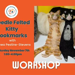 Needle Felted Kitty Bookmarks with Althea Pestine-Stevens