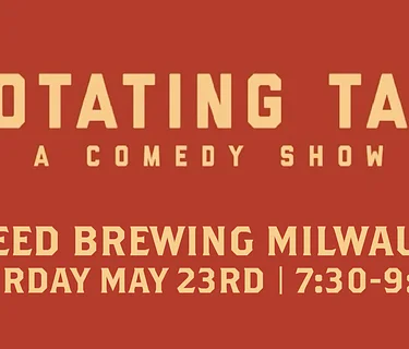ROTATING TAP! Comedy Show at Indeed Milwaukee
