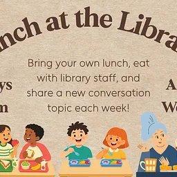 Lunch At The Library (All Ages)