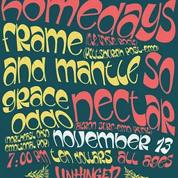 Homedays, So Nectar, Frame and Mantle, Grace Oddo