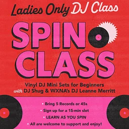SPIN CLASS: Ladies Only Vinyl DJ Class