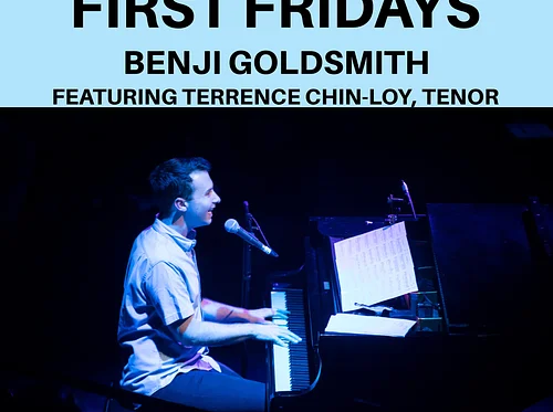 Benji Goldsmith
 First Fridays with Terrence Chin-Loy