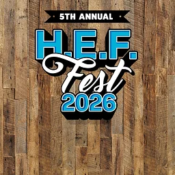 5th Annual H.E.F. Fest