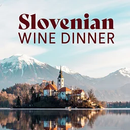 Slovenian Wine Dinner