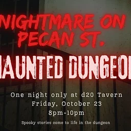 Nightmare on Pecan Street Haunted Dungeon