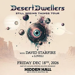 CASCADIA WINTER SOLSTICE WEEKENDER Ft. Desert Dwellers, David Starfire, Loveli