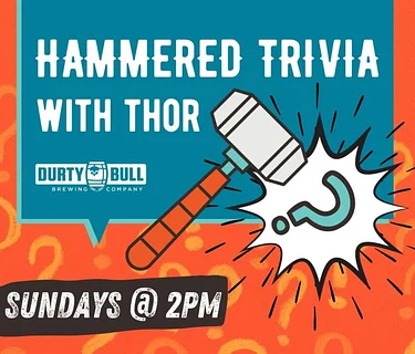 Hammered Trivia w/ Thor