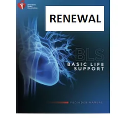 BLS Renewal (Must Have Current AHA BLS)10.14.10