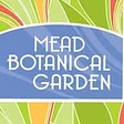 Mead Botanical Garden