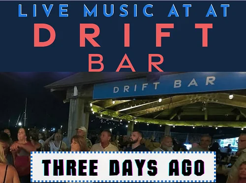 Live Music: Three Days Ago at Drift Bar