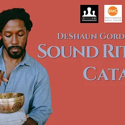 DeShaun Gordon-King's Sound Ritual: Catalyst