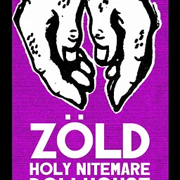 ZOLD, Holy Nitemare, Dollhouse