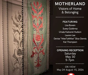 Exhibition at Ma’s House – Motherland – Vision of Home & Belonging