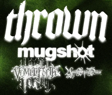 thrown, Mugshot, Vomit Forth, Your Spirit Dies