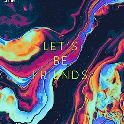 Lets’ Be Friends
