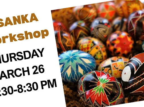 Pysanka Workshop with Laryssa Czebiniak