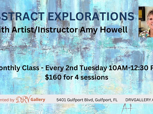 Abstract Explorations with Amy Howell
