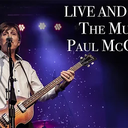 Live and Let Die: The Music of Paul McCartney