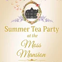 Summer Tea Party at the Moss