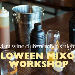 Vista Club Member Night: Halloween Mixology Workshop