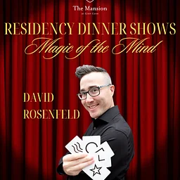 Residency Dinner Shows: Magic of The Mind 7/31