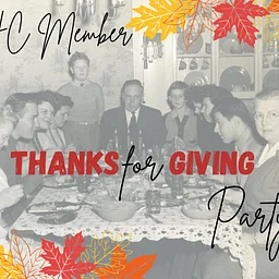 Thanks-For-Giving Member Party