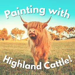 Paint with Highland Cattle!