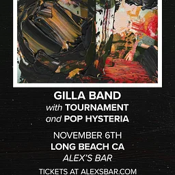Gilla Band + Tournament + Pop Hysteria
