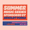 GLBC x Absolut Summer Music Series