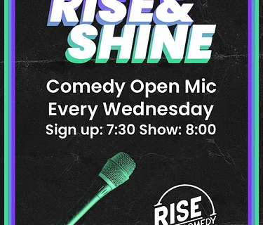 RISE & Shine Comedy Open Mic