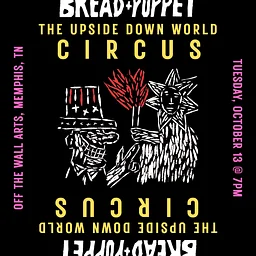 Bread & Puppet Theater: The Upside Down World Circus