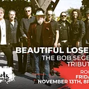 BEAUTIFUL LOSER– The Bob Seger Tribute