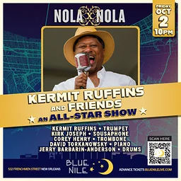 Kermit Ruffins & Friends: An All-Star Show • FRI OCT. 2 • @10PM