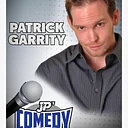 JPs Comedy Club presents- PATRICK GARRITY!!!