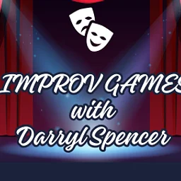 Improv Games w/ Darryl Spencer