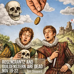 Rosencrantz and Guildenstern are Dead