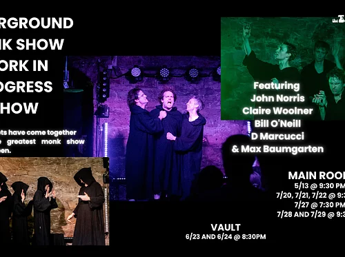 UNDERGROUND MONK SHOW WORK IN PROGRESS SHOW