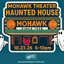 Mohawk Theater Haunted House
