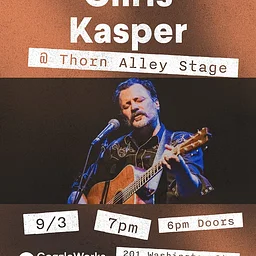 Chris Kasper @ Thorn Alley Stage