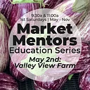 Market Mentors: Valley View Farm
