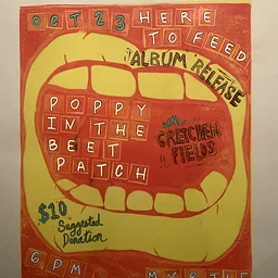 Poppy in the Beet Patch (album release) / Gretchen Fields