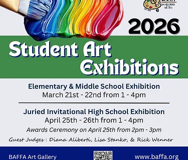 Annual Juried Invitational High School Art Show at the BAFFA Art Gallery