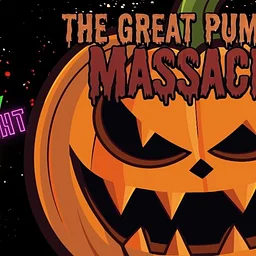The Great Pumpkin Massacre